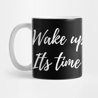 Wake Up Beauty - Its Time To Beast. Mug